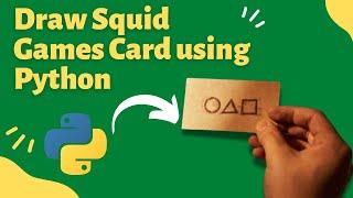 Draw Squid Games card using python