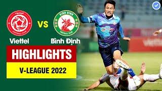 Highlights Viettel vs Bình Định Đôi công nghẹt thở - liên tục bắn phá - Văn Lâm chiến thắng đối mặt