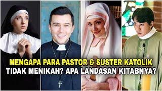 Mengapa Para Pastor dan Suster Katolik Tidak Menikah? Inilah Landasan Kitabnya