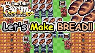 Can We Win With Bread??  Another Farm Roguelike Rebirth