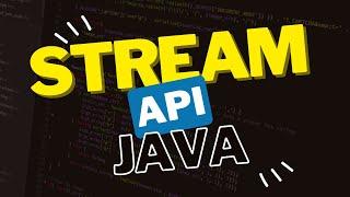 Streams API Tutorial in Java 8+