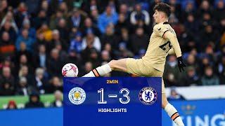 Leicester v Chelsea 1-3  Highlights  Premier League