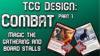 TCG Design Combat - Part 1 - Stalls in Magic the Gathering