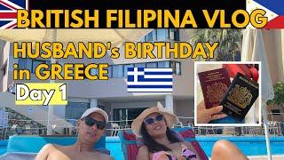 BIRTHDAY NI MISTER SA GREECE DAY 1 BRITISH FILIPINA COUPLE