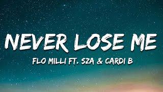 Flo Milli - Never Lose Me Remix Lyrics ft. SZA & Cardi B