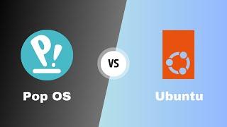 Pop OS vs Ubuntu  Which one is Best For You?