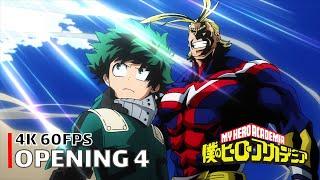 My Hero Academia - Opening 4 4K 60FPS  Creditless  CC