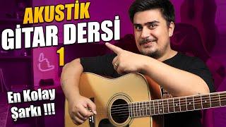 SIFIRDAN BAŞLANGIÇ - 10DKda ŞARKI ÇAL - Kolay Akustik Gitar Dersi 1