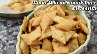 Whole Wheat Khasta Namak Pare - No Maida - Healthy Snacks for kids - Crispy Dry Snacks Wheat Flour