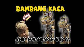 wayang golek bambang kaca asep sunandar sunarya @urangsunda4661