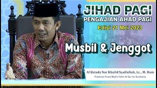 Jihad Pagi Edisi 21 Mei 2023 - Musbil dan Jenggot