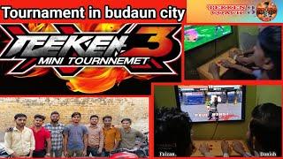 Tekken 3 Mini Tournament Budaun City in India  Most Amazing Tournament All Matches