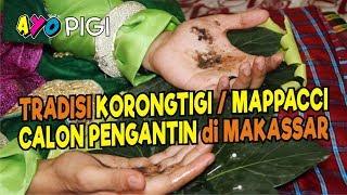 Tradisi Korongtigi  Mappacci Calon Pengantin Bugis Makassar