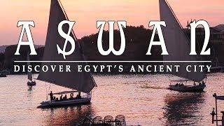 Aswan Discover Egypts ancient city