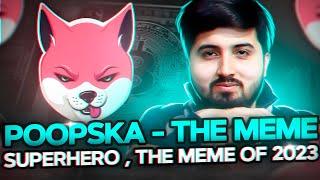 Poopska - The Meme Superhero  the meme of 2023