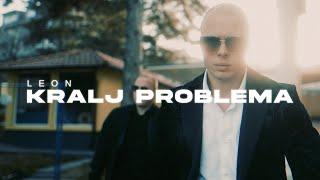 Leon - Kralj problema Official Music Video