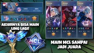 BERMAIN MCL SAMPAI JUARA AKHIRNYA AKU BISA MAIN LING LAGI