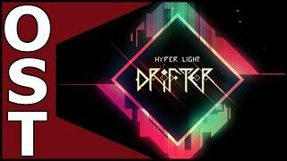Hyper Light Drifter OST  Complete Original Soundtrack