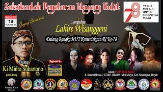 Live Wayang Kulit Gagrak Surakarta Dalang Ki Minto Suhartono Lakon Lahire Wisanggeni