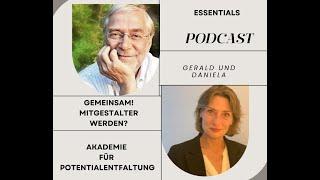 Gerald Hüther und Daniela Voigt - Was macht eigentlich die Akademie für Potentialentfaltung?