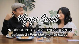 NGOPI SASET EP.2  Ngobrol Photography Saat Santai  Mochtret bareng Permata Timur