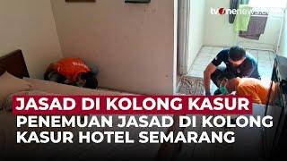 Bikin Merinding Penemuan Jasad Wanita di Kolong Kasur Hotel Semarang  OneNews Update