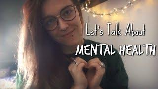 ASMR Lets Talk About Mental Health