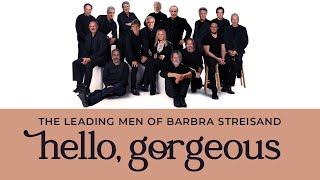 Hello Gorgeous  The Leading Men of Barbra Streisand