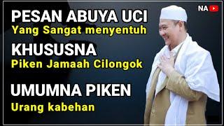 NASEHAT ABUYA UCI TURTUSI  ABAH UCI