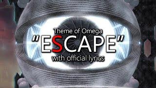 eScape with Official Lyrics Omega Theme  Final Fantasy XIV
