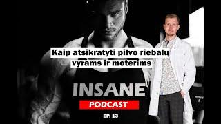 Dietologo patarimai kaip atsikratyti pilvo riebalų vyrams ir moterims  INSANE PODCAST EP.13