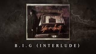 The Notorious B.I.G. - B.I.G. Interlude Official Audio