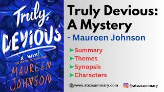 Truly Devious A Mystery by Maureen Johnson- Analysis & Summary