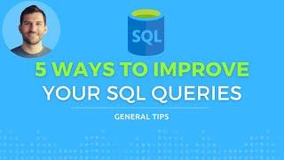 5 Ways to Improve Your SQL Queries