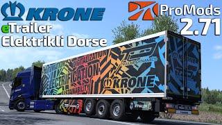 Krone Elektrikli Dorse Geldi  Yeni Promods v2.71 Güncellemesi  Ets2 1.51 