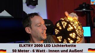 ELKTRY 2000 LED Lichterkette 50 Meter - 6 Watt - Innen und Außen