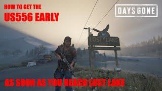 Days Gone - HOW TO GET THE US556 AS SOON AS YOU REACH LOST LAKE A NICE METHOD TO STAY AHEAD IN DG.