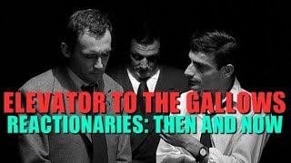 Reactionaries  Then and Now - Elevator to the Gallows  Renegade Cut