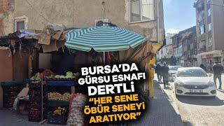 Bursada Bugün Gürsuda Esnafın Sesi oldu