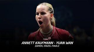 Annett Kaufmann - Yuan Wan  Finale Damen-Einzel  TT-Finals 2024 Erfurt  Highlights