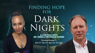 Finding Hope in Dark Times A Crucial Conversation with Nick Haines #DarkNightoftheEgo