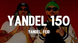 Yandel Feid - Yandel 150 LetraLyrics