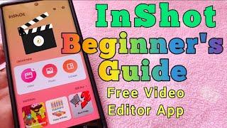 How to use inshot video editor for making videos Beginners Guide - use all the basic features