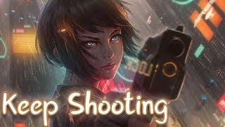 Nightcore - Keep Shooting Alter. - Lyrics