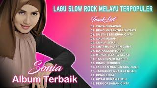 Slow Rock Melayu Paling Dicari - Sonia Full Album Slow Rock Melayu