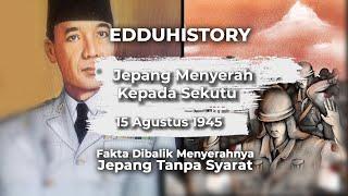 Sejarah 15 Agustus 1945  Jepang Menyerah Pada Sekutu  Edduhistory  Eddutainment Official