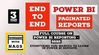  3 HOURS  Complete Power BI Paginated Reports- { End to End } Full Course - SSRS Tutorial