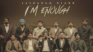 Punjabi Songs 2022  IM Enough Full Video JASKARAN RIARRPezi MiaaPunjabi Songs 2022