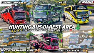 FULL BASURI‼️hunting bus di rest area km.68 tol tangerang-merakbanyak bus dari trip wayang windu