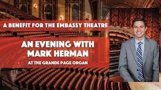 Mark Herman at the Embassy Theatre  Grande Page Theatre Organ